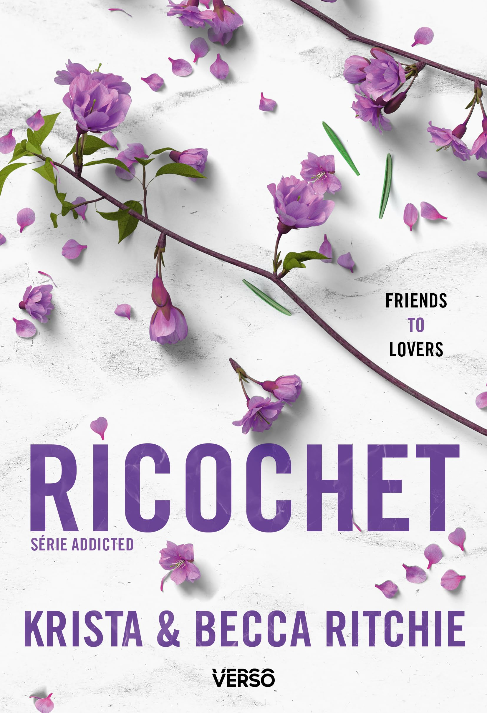 Addicted - Tome 2 - Ricochet: La saga new adult culte