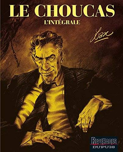 Le Choucas : l'intégrale
