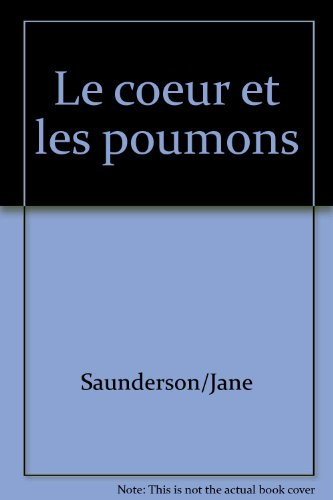Le Coeur et les poumons