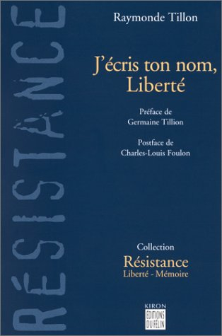 J'écris ton nom, Liberté : des camps nazis à l'Assemblée nationale