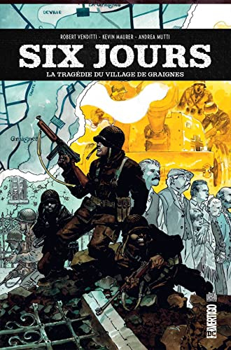 Six jours : la tragédie du village de Graignes