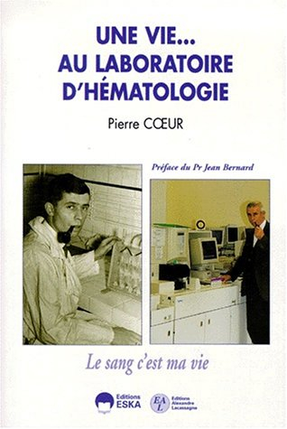 Une vie au laboratoire d'hématologie : le sang c'est ma vie