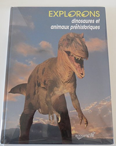 les dinosaures et les animaux prehistoriques  ne