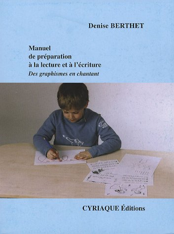 manuel de préparation à la lecture et à l'écriture : des graphismes en chantant