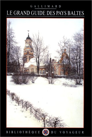 Le grand guide des Pays baltes