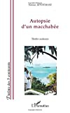 Autopsie d'un macchabée: Théâtre mahorais