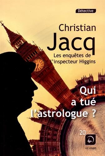 Les enquêtes de l'inspecteur Higgins. Vol. 9. Qui a tué l'astrologue ?