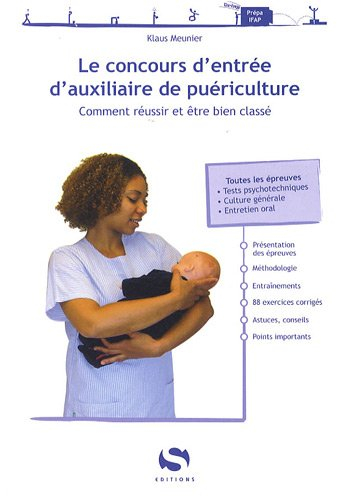 Le concours d'entrée d'auxiliaire de puériculture : comment réussir et être bien classé