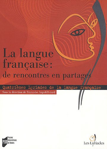 La langue française de rencontres en partages
