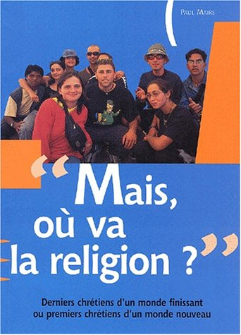 Mais où va la religion ?
