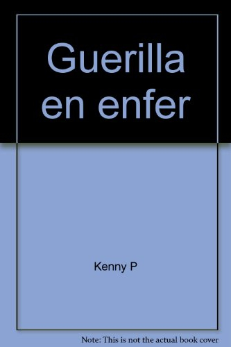 guerilla en enfer