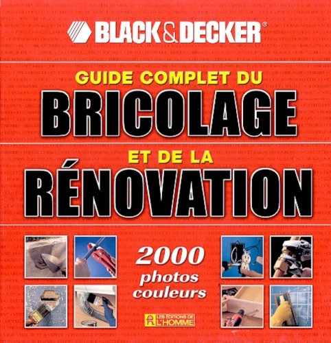 guide complet du bricolage et de le rénovation