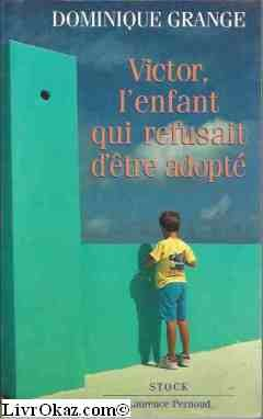 Victor, l'enfant qui refusait d'être adopté
