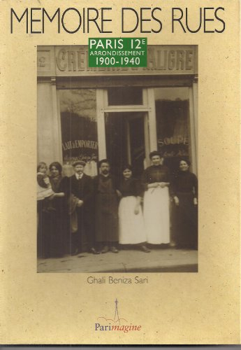 mémoire des rues : paris 12ème arrondissement 1900-1942