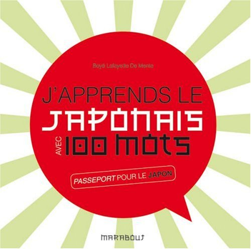 Je parle japonais : une méthode facile pour communiquer très rapidement : comment exprimer 1.000 idé