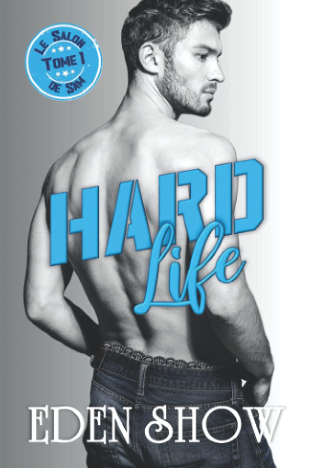 HARD Life (Le salon de Sam – Tome 1)