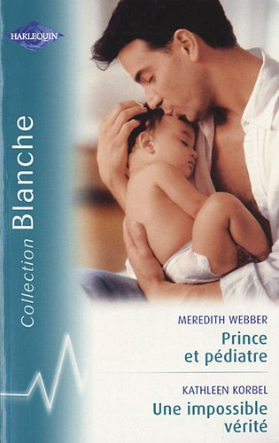 Prince et pédiatre. Une impossible vérité
