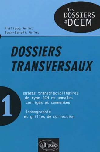 Dossiers transversaux. Vol. 1