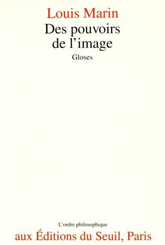 Des pouvoirs de l'image : gloses