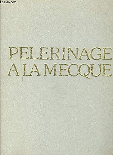pelerinage a la mecque.