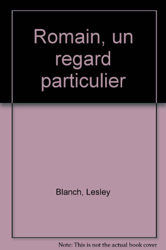Romain : un regard particulier