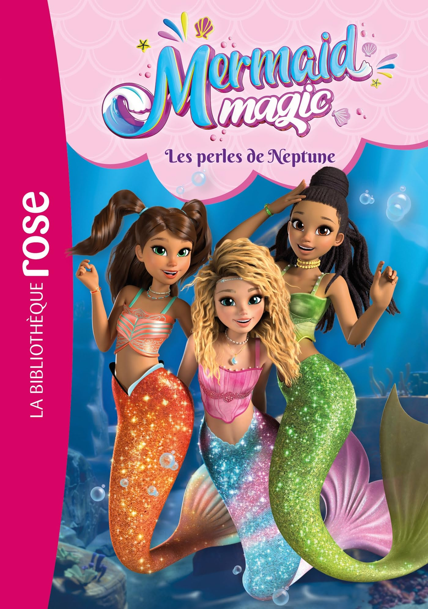 Mermaid magic. Vol. 1. Les perles de Neptune