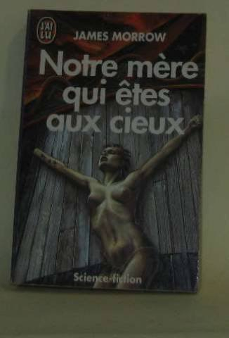 notre mère qui êtes aux cieux
