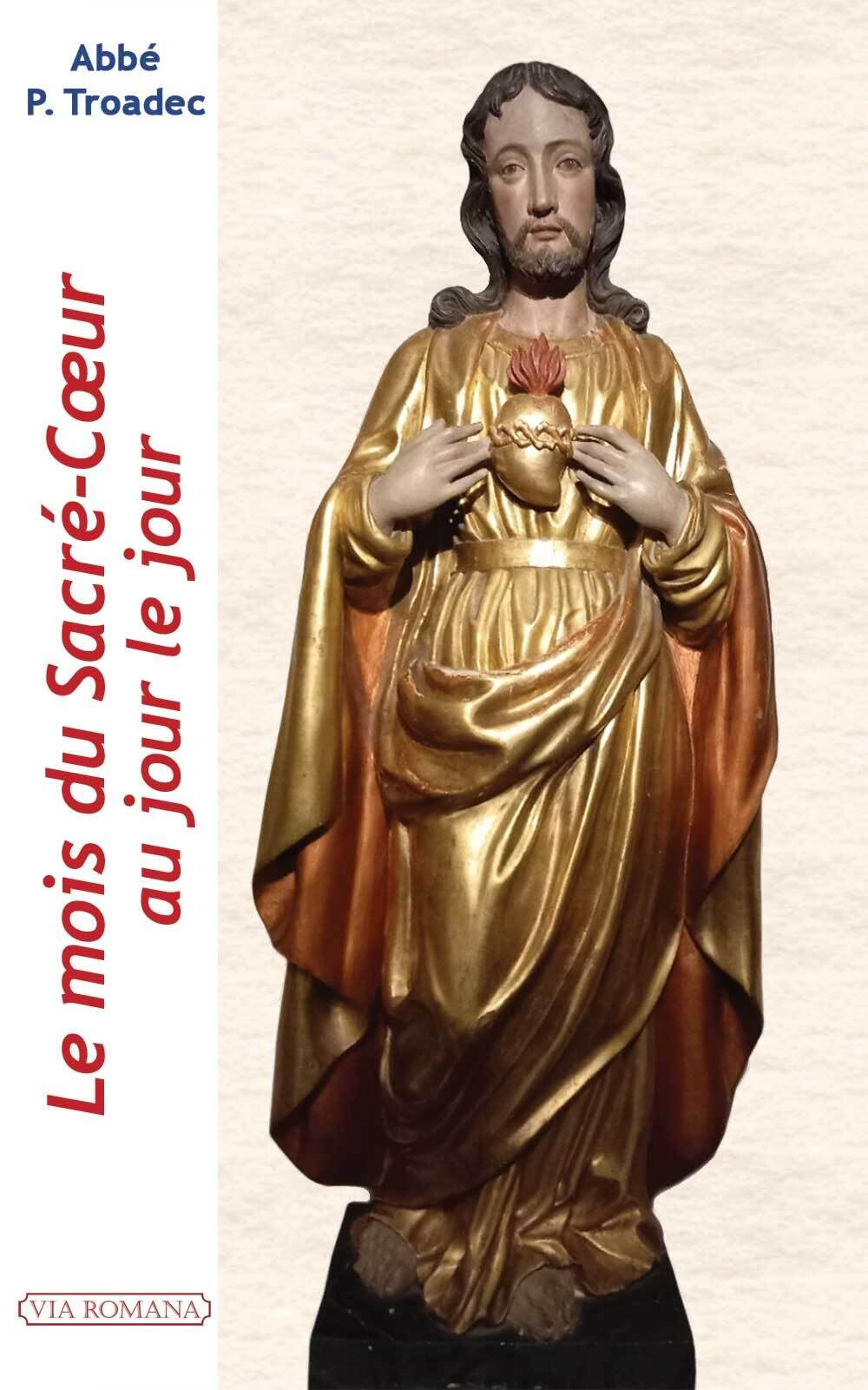 Le mois du Sacré-Coeur au jour le jour : juin : lectures et méditations quotidiennes pour prier seul