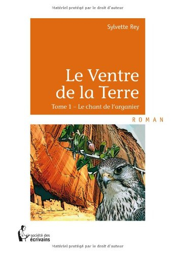 LE VENTRE DE LA TERRE - TOME 1