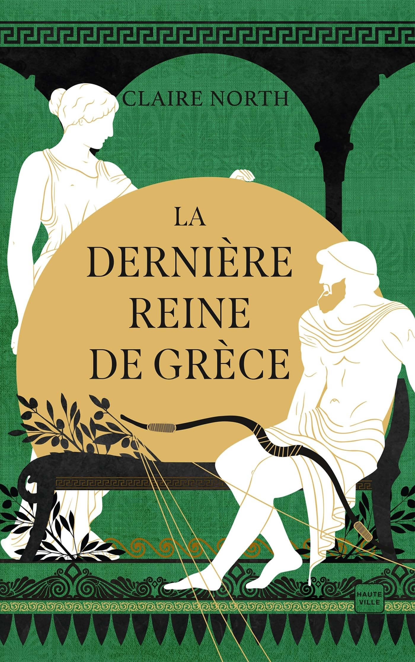 Le chant des déesses. Vol. 3. La dernière reine de Grèce