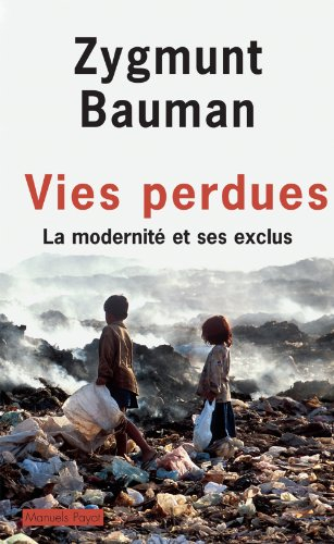 Vies perdues : la modernité et ses exclus