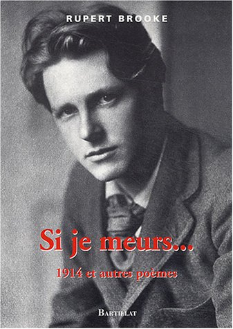 Si je meurs : 1914 et autres poèmes