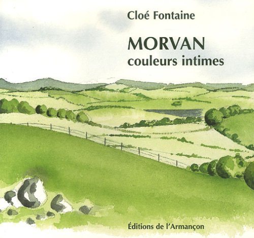 Morvan : couleurs intimes