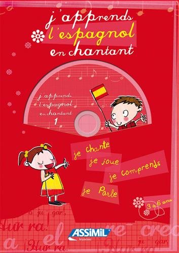 J'apprends l'espagnol en chantant, 3 à 6 ans : je chante, je joue, je comprends, je parle