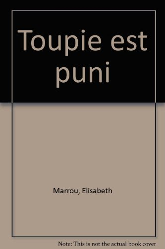 Toupie est puni : il ira à la porte...