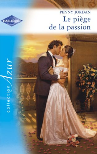 Le piège de la passion
