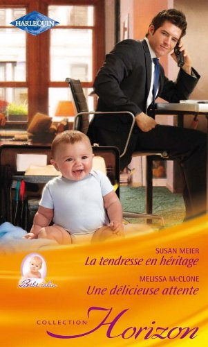 La tendresse en héritage : bébé câlin. Une délicieuse attente