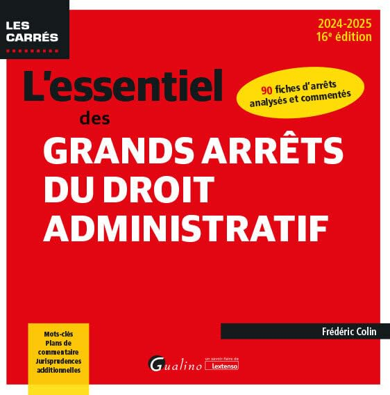 L'essentiel des grands arrêts du droit administratif : 90 fiches d'arrêts analysés et commentés : 20