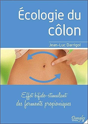Ecologie du côlon : effet bifido-stimulant des ferments propioniques