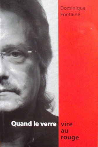 Quand le verre vire au rouge