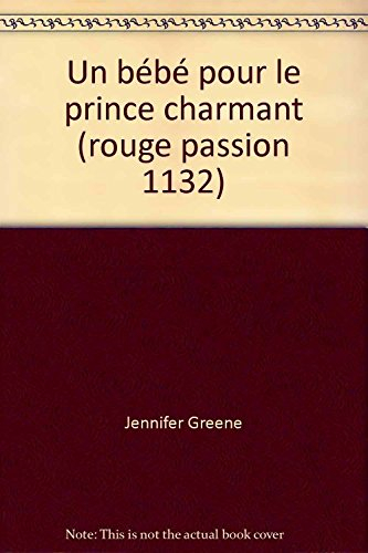 Un bébé pour le prince charmant