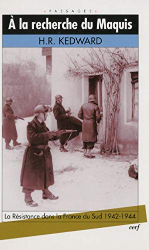 A la recherche du maquis : la Résistance dans la France du Sud (1942-1944)