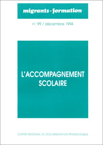 Migrants-formation, n° 99. L'accompagnement scolaire
