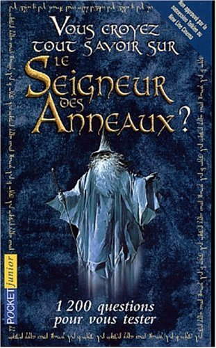 Alors comme ça, vous croyez connaître Le seigneur des anneaux ?