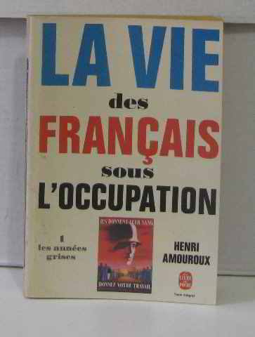 la vie des francais sous l'occupation 1