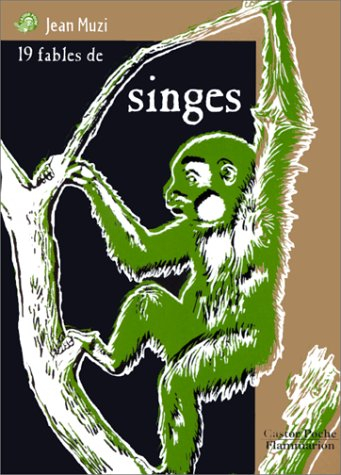 Dix-neuf fables de singes
