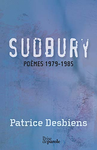 Sudbury : poèmes, 1979-1985