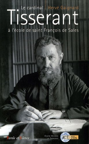 La vie spirituelle du cardinal Eugène Tisserant : entre perfection et sainteté (1908-1945)