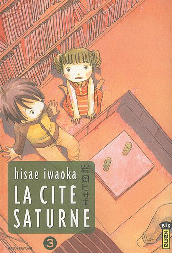 La cité Saturne. Vol. 3