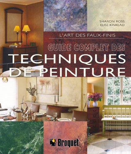 guide complet des techniques de peinture : l'art des faux-finis